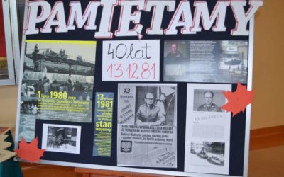 PROJEKT – GDY GAŚNIE PAMIĘĆ LUDZKA, DALEJ MÓWIĄ KAMIENIE – 13 GRUDNIA 1981 – PAMIĘTAMY ! – 40 LAT PO STANIE WOJENNYM – EKSPOZYCJA PATRIOTYCZNO-HISTORYCZNA